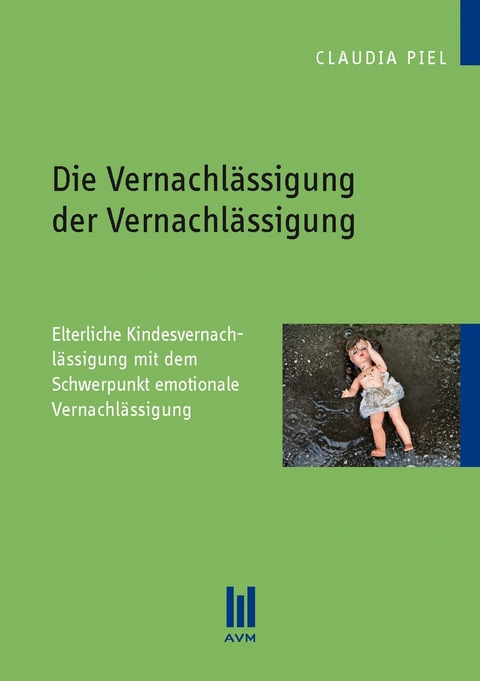Die Vernachl&auml;ssigung der Vernachl&auml;ssigung - Claudia Piel