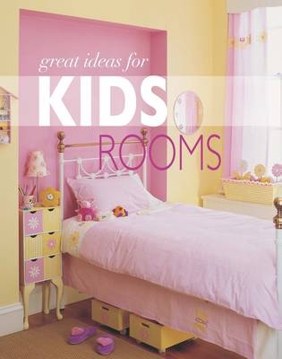 Great Ideas for Kids' Rooms