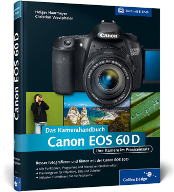 Canon EOS 60D. Das Kamerahandbuch - Holger Haarmeyer, Christian Westphalen
