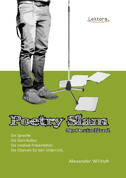 Poetry Slam f&uuml;r Deutschland - Alexander Willrich