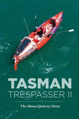 Tasman Trespasser II - Shaun Quincey