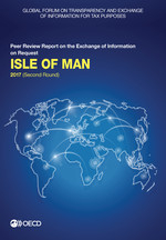 Global Forum on Transparency and Exchange of Information for Tax Purposes: Isle of Man 2017 (Second Round) Peer Review Report on the Exchange of Information on Request -  Oecd