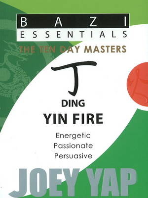 Ding (Yin Fire) - Joey Yap