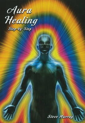 Aura Healing DVD - Reiki Master Steve Murray