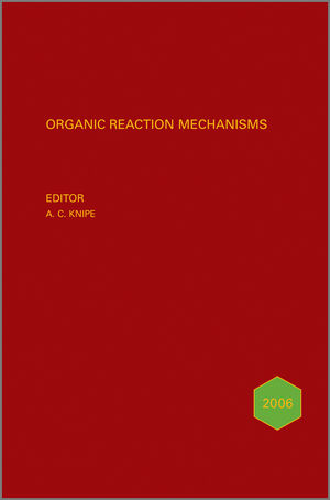 Organic Reaction Mechanisms 2006 - 