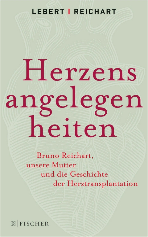 Herzensangelegenheiten - Andreas Lebert, Stephan Lebert, Bruno Reichart, Elke Reichart