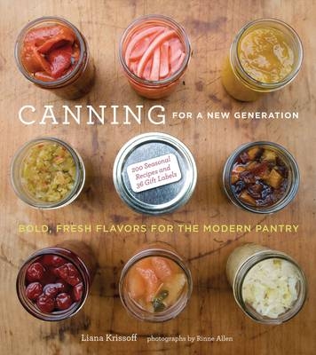 Canning for a New Generation - Liana Krissoff