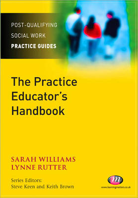 The Practice Educator&prime;s Handbook - Sarah Williams, Lynne Rutter