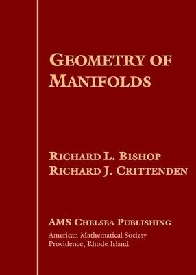 Geometry of Manifolds - Richard L. Bishop, Richard J. Crittenden