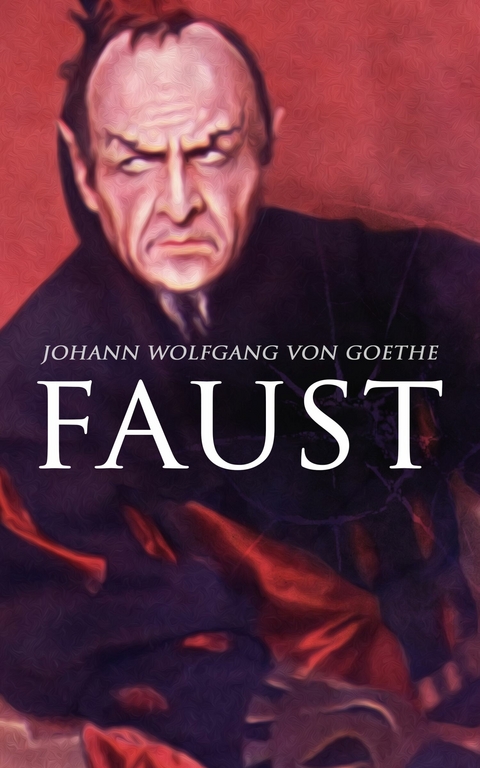 Faust -  Johann Wolfgang Von Goethe