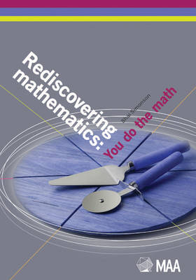 Rediscovering Mathematics - Shai Simonson