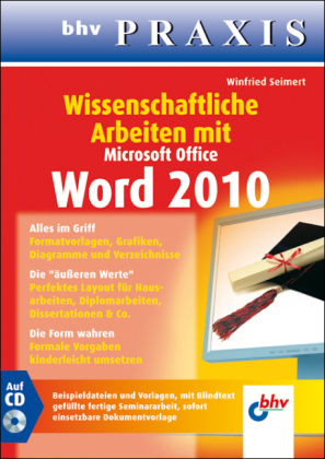 Wissenschaftliche Arbeiten mit Microsoft Word 2010 - Winfried Seimert