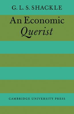 An Economic Querist - G. L. S. Shackle
