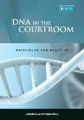 DNA in the courtroom - Lirieka Meintjes-Van der Walt