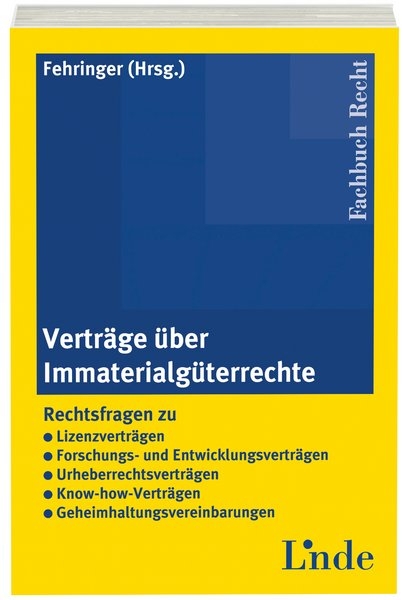 Vertr&auml;ge &uuml;ber Immaterialg&uuml;terrechte - Sabine Fehringer