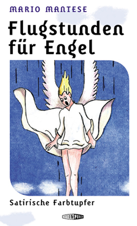 Flugstunden f&uuml;r Engel - Mario Mantese
