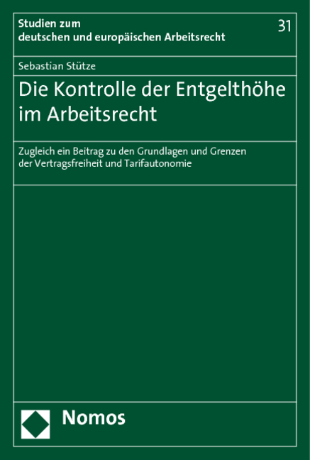 Die Kontrolle der Entgelth&ouml;he im Arbeitsrecht - Sebastian St&uuml;tze