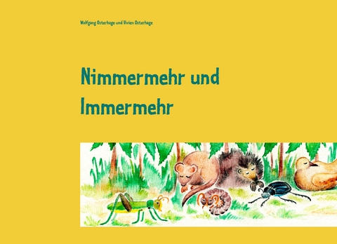 Nimmermehr und Immermehr - Wolfgang Osterhage, Vivien Osterhage