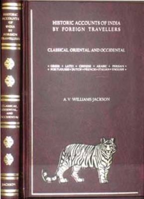 History of India: Historic Accounts of India by Foreign Travellers, Classic, Oriental and Occidental v. 9