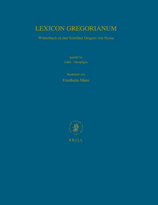 Lexicon Gregorianum, Volume 6 Band VI &lambda;&alpha;&beta;ή - ὀ&psi;&omicron;&phi;ό&rho;&omicron;&sigmaf; - Friedhelm Mann