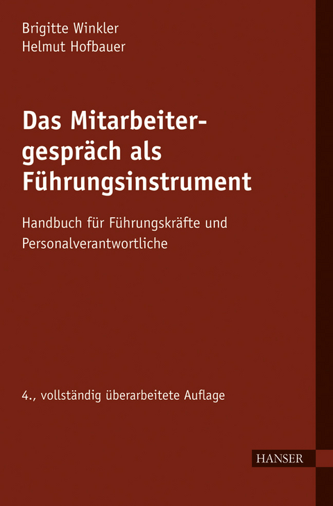Das Mitarbeitergespr&auml;ch als F&uuml;hrungsinstrument - Brigitte Winkler, Helmut Hofbauer