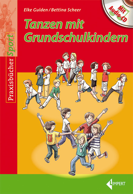Tanzen mit Grundschulkindern - Elke Gudlen, Bettina Scheer