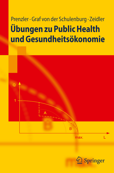 &Uuml;bungen zu Public Health und Gesundheits&ouml;konomie - Anne Prenzler, J.-Matthias Graf Von Der Schulenburg, Jan Zeidler