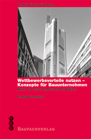 Wettbewerbsvorteile nutzen - Konzepte für Bauunternehmen