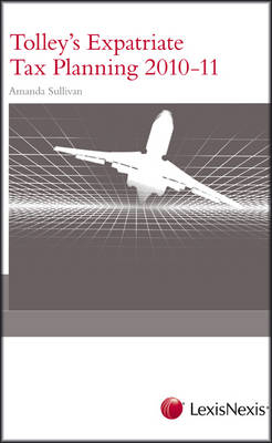 Tolley's Expatriate Tax Planning - Amanda Sullivan