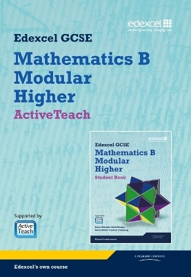 GCSE Mathematics Edexcel 2010: Spec B Higher ActiveTeach - Keith Pledger, Graham Cumming, Kevin Tanner, Gareth Cole, Michael Flowers