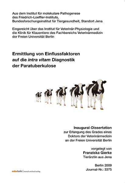 Ermittlung von Einflussfaktoren auf die intra vitam Diagnostik der Paratuberkulose - Franziska Gierke