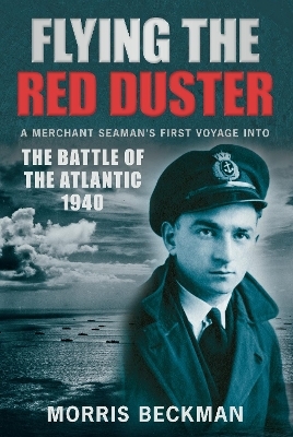 Flying the Red Duster - Morris Beckman