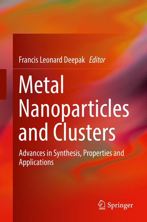 Metal Nanoparticles and Clusters - 