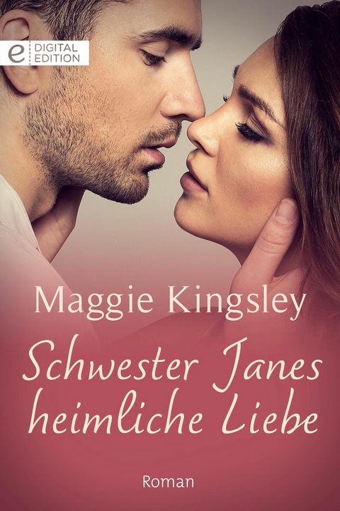 Schwester Janes heimliche Liebe - Maggie Kingsley