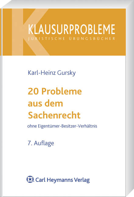 20 Probleme aus dem Sachenrecht - Karl-Heinz Gursky