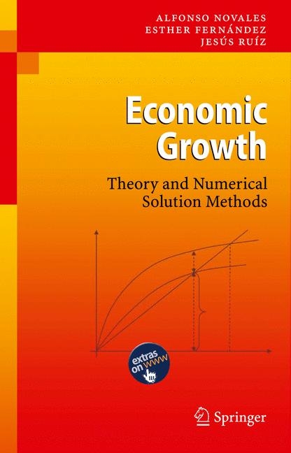 Economic Growth - Alfonso Novales, Esther Fern&aacute;ndez, Jes&uacute;s Ru&iacute;z