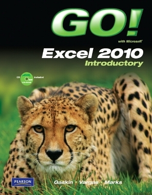 GO! with Microsoft Excel 2010 Introductory