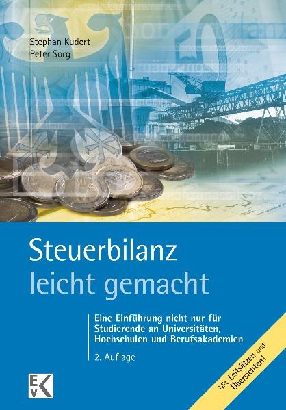 Steuerbilanz &ndash; leicht gemacht - Stephan Kudert, Peter Sorg