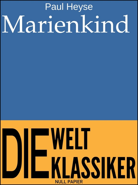 Marienkind - Paul Heyse