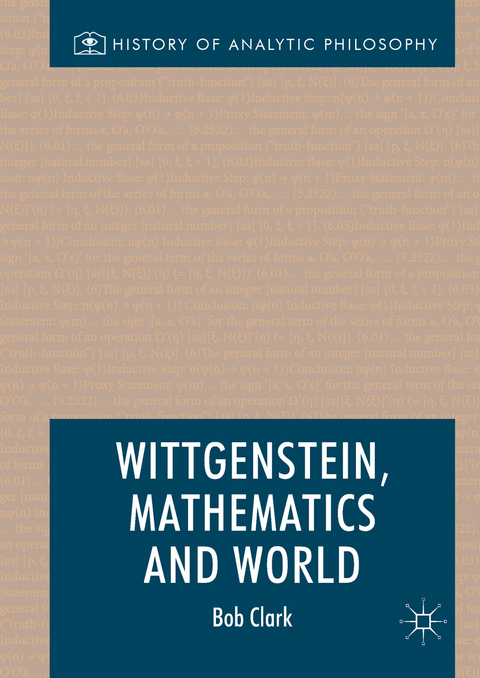 Wittgenstein, Mathematics and World - Bob Clark