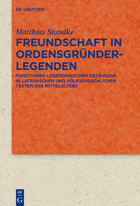 Freundschaft in Ordensgr&uuml;nderlegenden -  Matthias Standke
