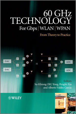 60GHz Technology for Gbps WLAN and WPAN - Su-Khiong Yong, Pengfei Xia, Alberto Valdes-Garcia
