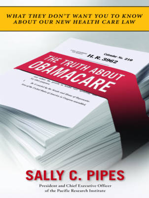 The Truth About Obamacare