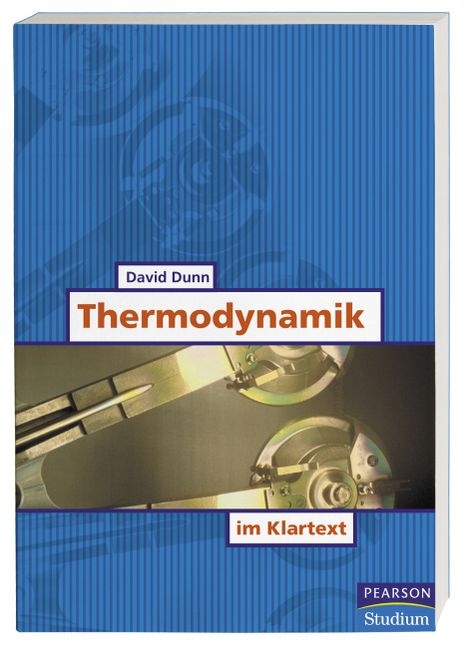Thermodynamik im Klartext - David Dunn