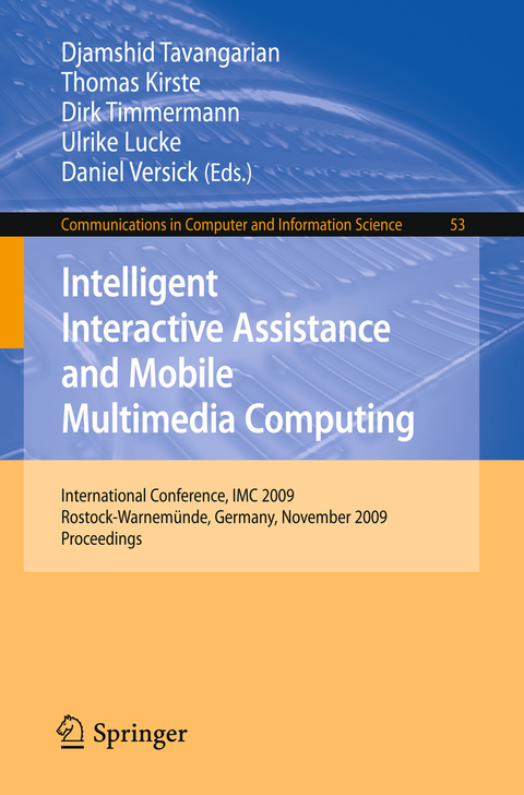 Intelligent Interactive Assistance and Mobile Multimedia Computing - 