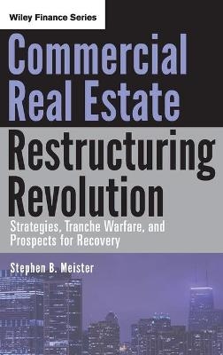 Commercial Real Estate Restructuring Revolution - Stephen B. Meister