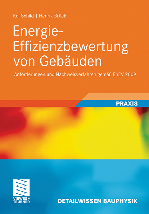 Energie-Effizienzbewertung von Geb&auml;uden - Kai Schild, Henrik Br&uuml;ck