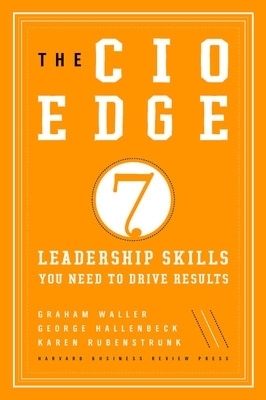 The CIO Edge - Graham Waller, Karen Rubenstrunk, George Hallenbeck