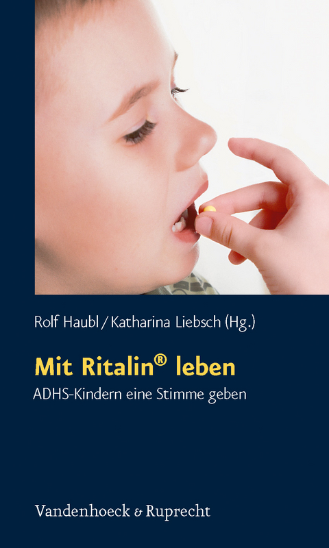 Mit Ritalin&reg; leben - 
