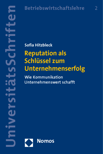 Reputation als Schl&uuml;ssel zum Unternehmenserfolg - Sofia Hitzbleck